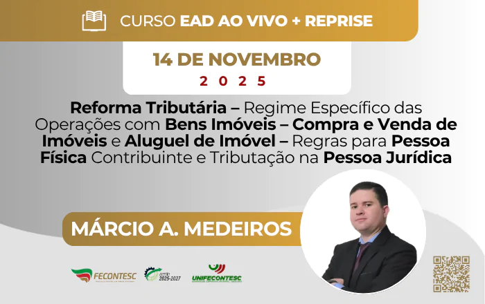 REFORMA TRIBUTÁRIA – REGIME ESPECÍFICO DAS OPERAÇÕES COM BENS IMÓVEIS – COMPRA E VENDA DE IMÓVEIS REFORMA TRIBUTÁRIA – REGIME ESPECÍFICO DAS OPERAÇÕES COM BENS IMÓVEIS – COMPRA E VENDA DE IMÓVEIS