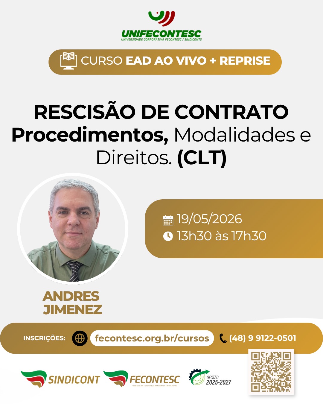 RESCIS�O DE CONTRATO Procedimentos, Modalidades e Direitos. (CLT)